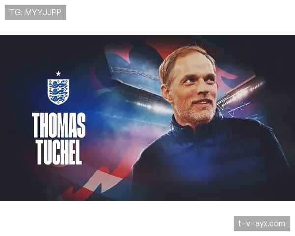 图赫尔进攻体系再升级，战术创新引球迷期待